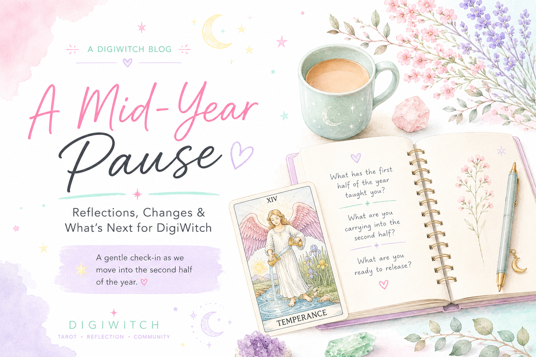 A Mid-Year Pause: Reflections, Changes & What's Next for DigiWitch